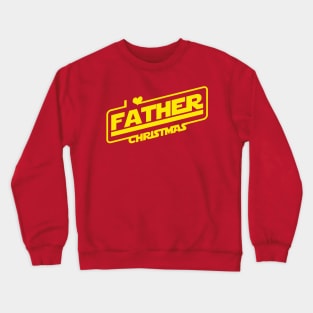 I Love Father Christmas Sci-fi Inspired Santa Claus Slogan Crewneck Sweatshirt